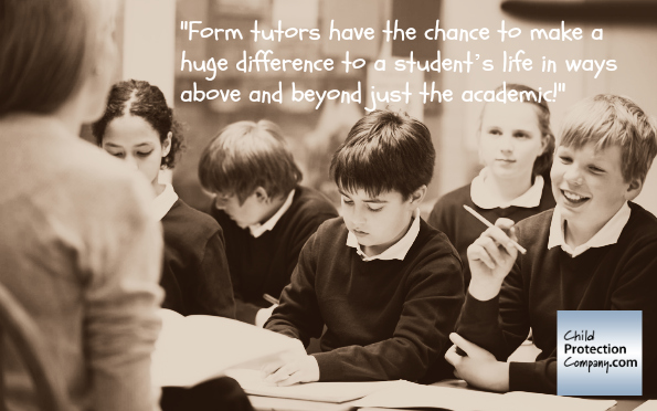 Form tutors: The parents of school life! – Child Protection Company